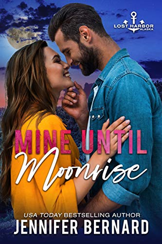 Mine Until Moonrise (Lost Harbor, Alaska Book 1)