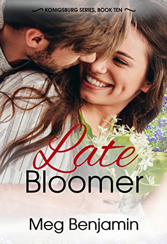 Late Bloomer (Konigsburg, Texas, Book 10)