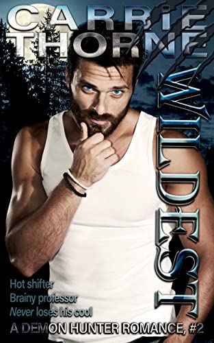 Wildest (A Demon Hunter Romance Book 2)