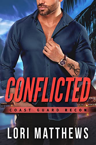 Conflicted (Coast Guard RECON Book 3)