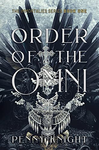 Order of the Omni (The Immortalies Book 1)