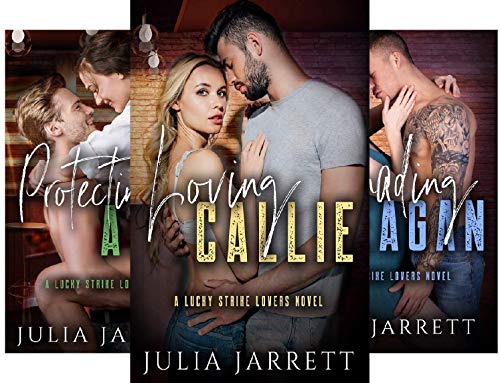 Loving Callie (Lucky Strike Lovers Quartet Book 1)