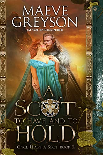 A Scot to Have and to Hold (Once Upon a Scot Book 2)