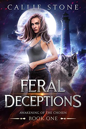 Feral Deceptions (Awakening of the Chosen Book 1)