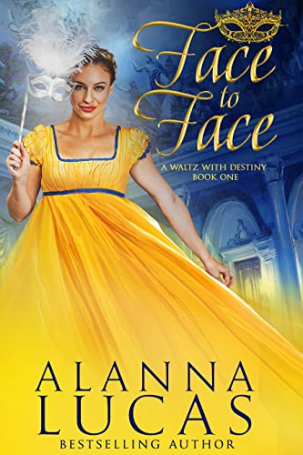 Face to Face (A Waltz with Destiny Book 1)