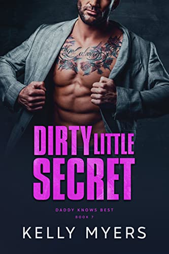 Dirty Little Secret (Daddy Knows Best Book 7)
