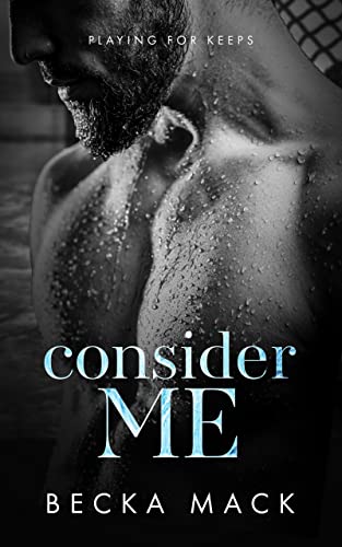 Hockey Romance Books - Consider Me by Becka Mack