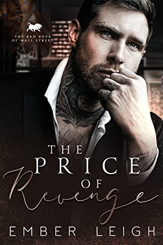 The Price of Revenge (The Bad Boys of Wall Street Book 1)