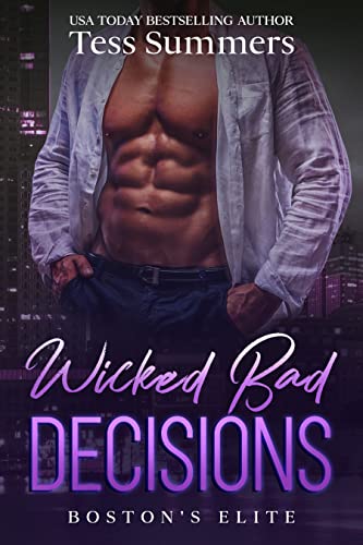 Wicked Bad Decisions (Boston’s Elite Book 5)