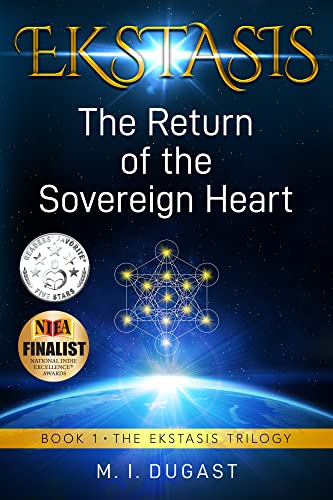 Ekstasis (The Return of the Sovereign Heart)