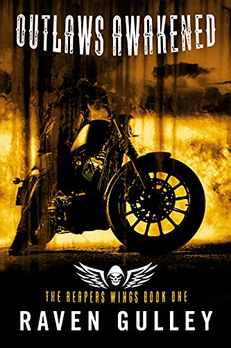 Outlaws Awakened (Reapers Wings Book 1)