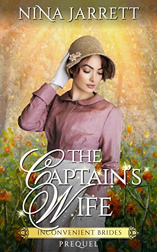 The Captain’s Wife (Inconvenient Brides Prequel)
