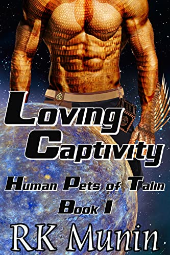 Loving Captivity (Human Pets of Talin Book 1)
