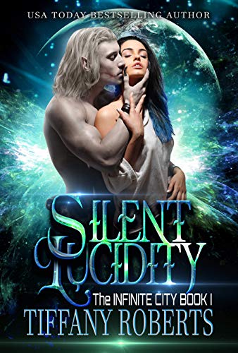 Silent Lucidity (The Infinite City Book 1)