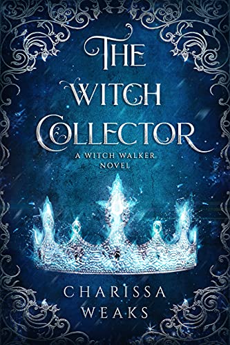 The Witch Collector (Witch Walker Book 1)