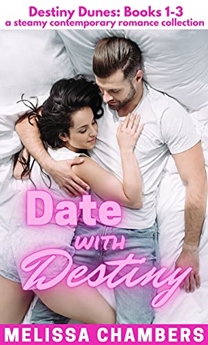 Date with Destiny (Destiny Dunes Books 1-3)