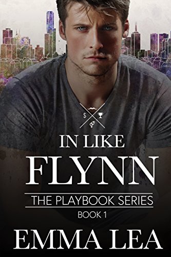 In Like Flynn (The Playbook Series Book 1)