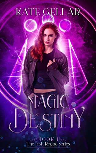 Magic Destiny (Irish Rogue Series Book 1)