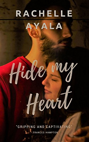 Hide My Heart (Love and Trouble Book 1)