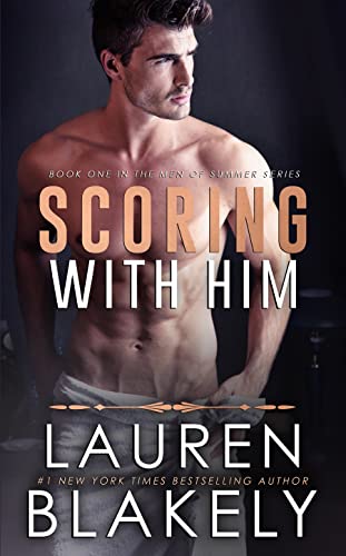 Scoring With Him (Men of Summer Book 1)