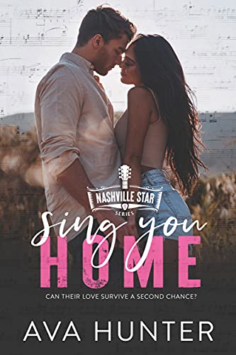 Sing You Home (Nashville Star Series Book 1)