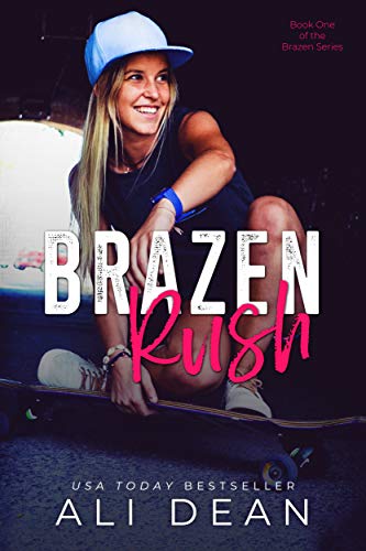 Brazen Rush (Brazen Book 1)