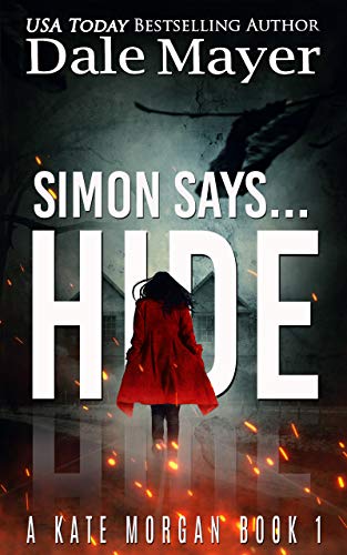 Simon Says… Hide (Kate Morgan Thrillers Book 1)