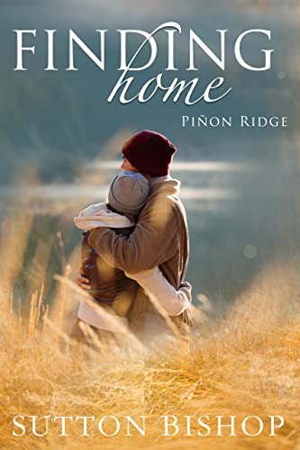 Finding Home (Piñon Ridge)