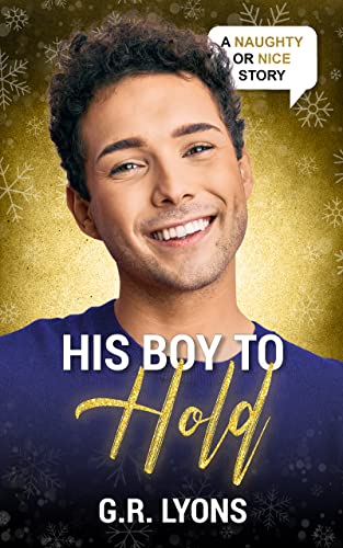 His Boy to Hold (Naughty or Nice Season Two)