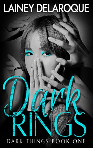 Dark Rings (Dark Things Book 1)