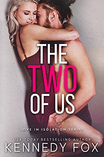 The Two of Us (Love in Isolation Book 1)