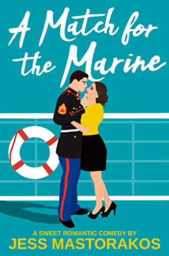 A Match for the Marine (First Comes Love Book 1)