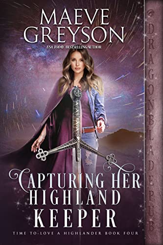 Capturing Her Highland Keeper (Time to Love a Highlander Book 4)