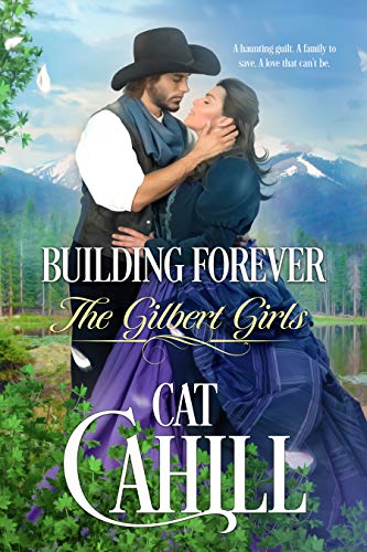 Building Forever (The Gilbert Girls Book 1)