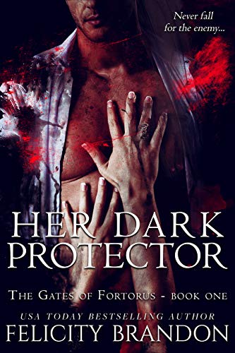 Her Dark Protector (The Gates of Fortorus Book 1)