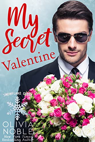 My Secret Valentine (Snowflake Creek)
