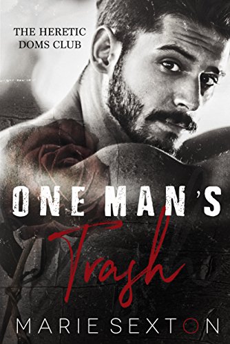 One Man’s Trash (Heretic Doms Club Book 1)