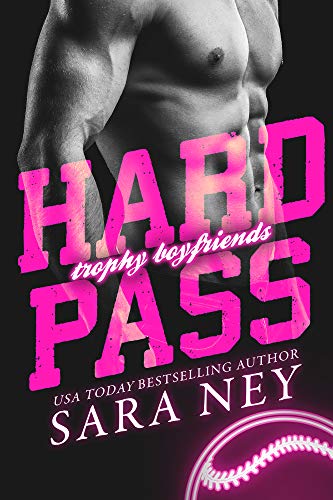Hard Pass (Trophy Boyfriends Book 1)