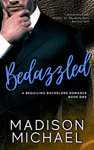 Bedazzled (The Beguiling Bachelors Book 1)