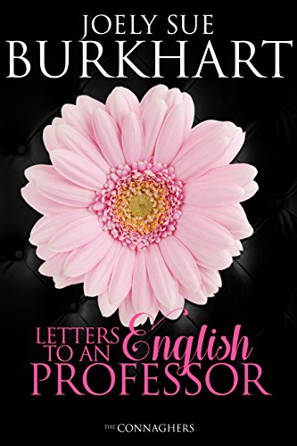 Letters to an English Professor (The Connaghers Book 1)
