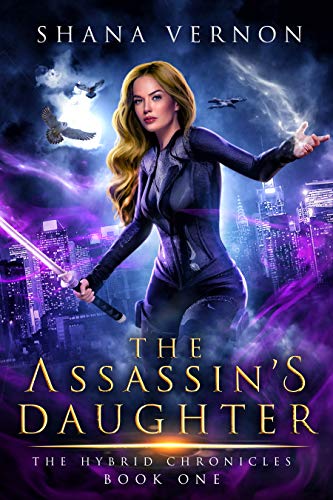 The Assassin’s Daughter (The Hybrid Chronicles Book 1)