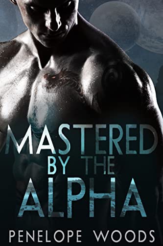 Mastered by the Alpha (Savage Alphas Book 2)