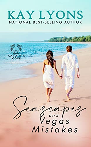 Seascapes and Vegas Mistakes (Carolina Cove Book 1)