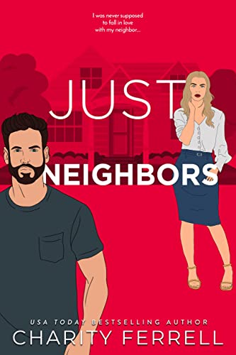 Just Neighbors (Blue Beech Book 4)