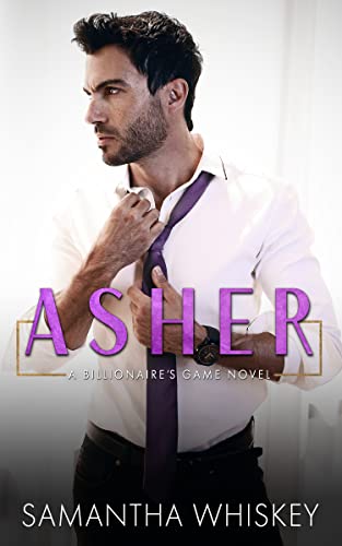 Asher (Billionaire’s Game Series Book 1)