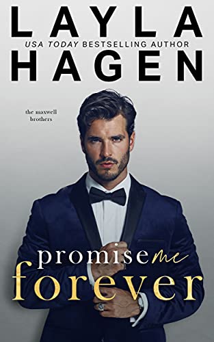 Promise Me Forever (The Maxwell Brothers)