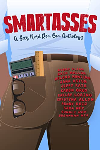 Smartasses (A Sexy Nerd Rom Com Anthology)