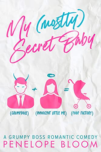My (Mostly) Secret Baby (My (Mostly) Funny Romance Book 1)