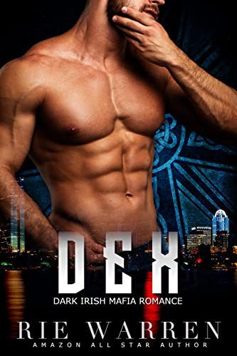 Dex (O’Sullivan Brothers Book 3)