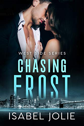 Chasing Frost (West Side Series)